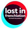 Lost in Frenchlation